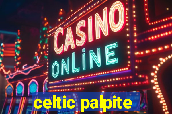 celtic palpite