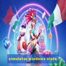 simulator windows vista