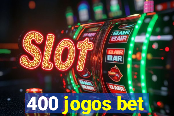 400 jogos bet