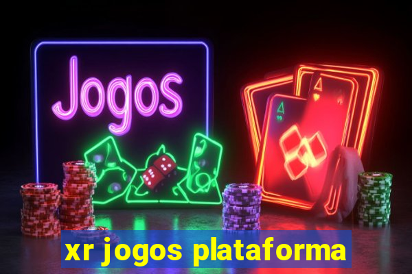 xr jogos plataforma