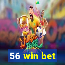 56 win bet