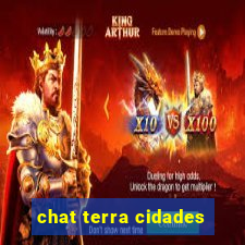 chat terra cidades