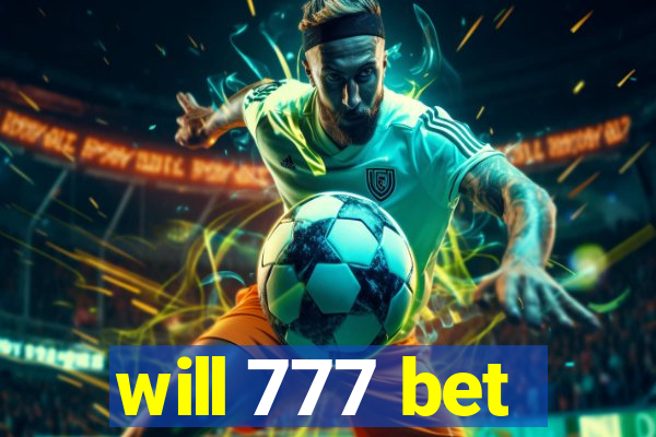 will 777 bet