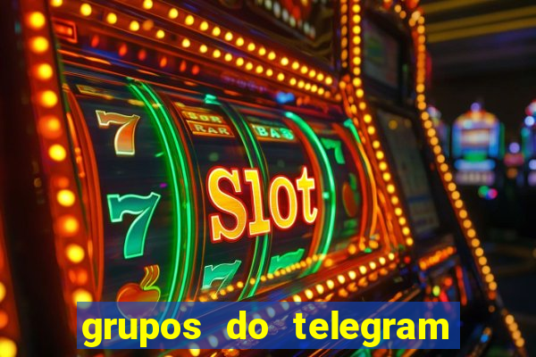 grupos do telegram mais de 18