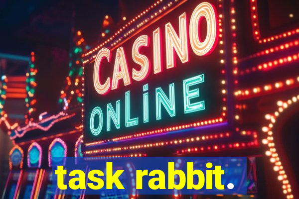 task rabbit.