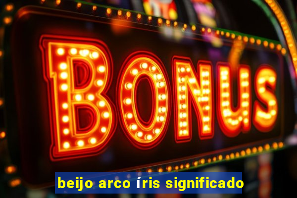 beijo arco íris significado