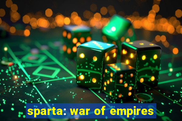 sparta: war of empires