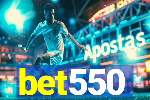 bet550