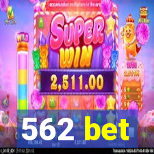 562 bet