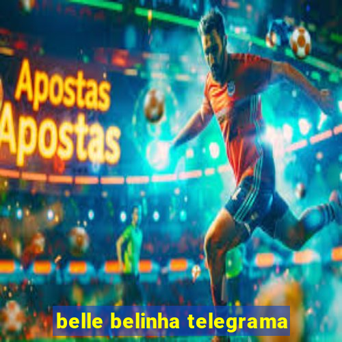 belle belinha telegrama