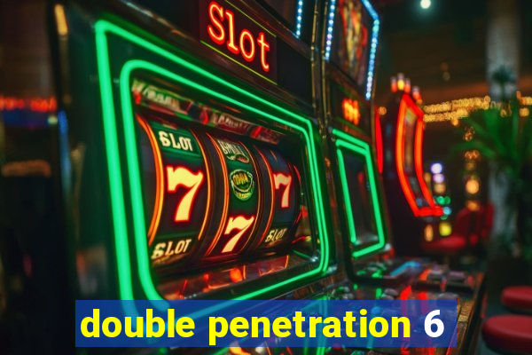 double penetration 6