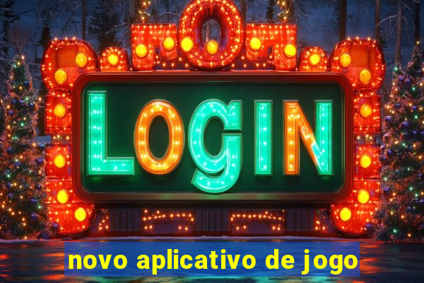 novo aplicativo de jogo