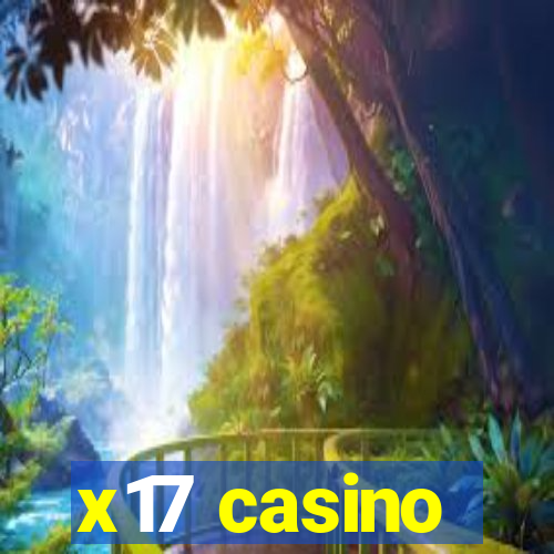 x17 casino