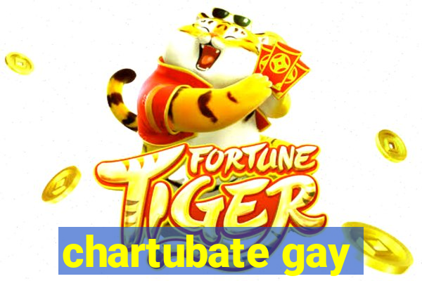 chartubate gay