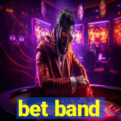 bet band