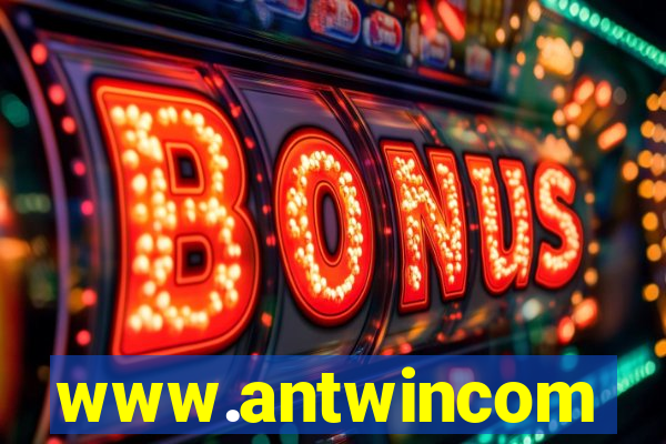 www.antwincom