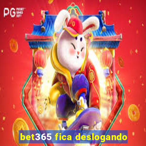 bet365 fica deslogando