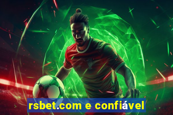 rsbet.com e confiável