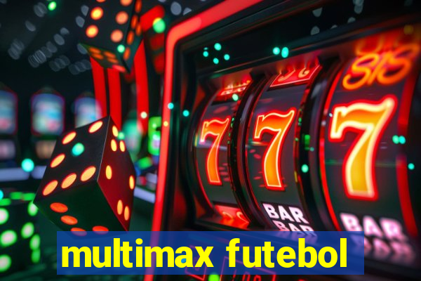 multimax futebol