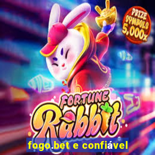 fogo.bet e confiável