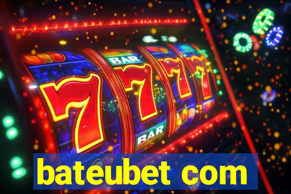 bateubet com