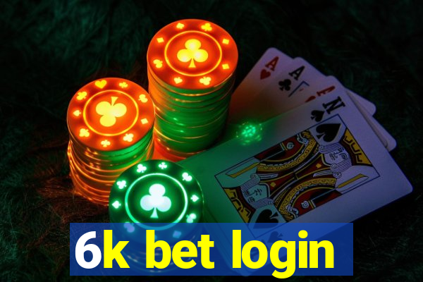 6k bet login