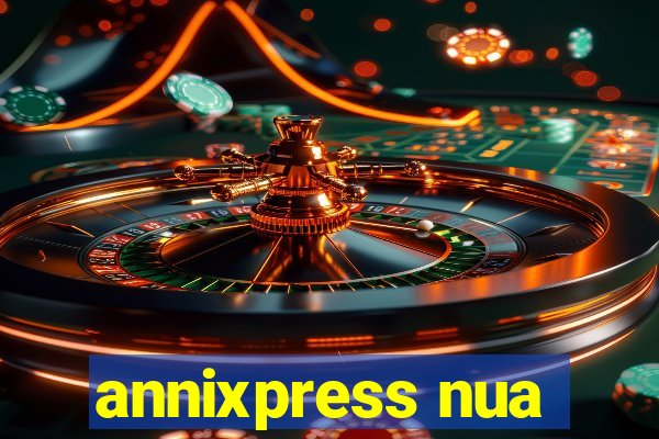 annixpress nua