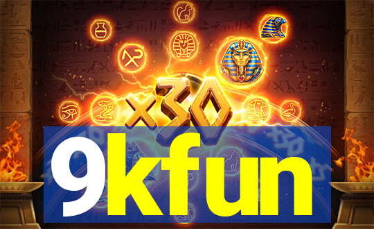 9kfun