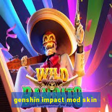 genshin impact mod skin