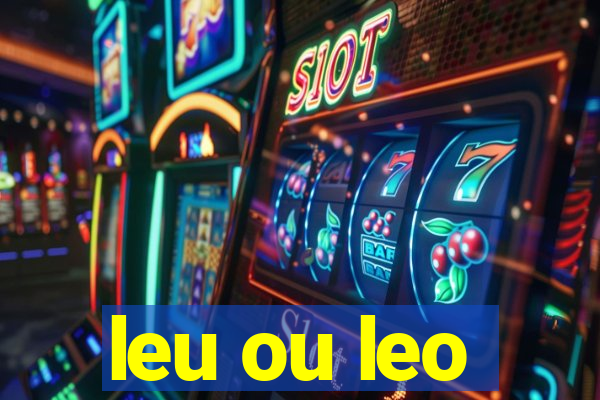 leu ou leo