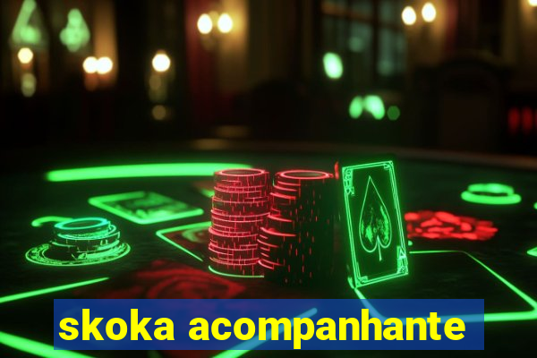 skoka acompanhante