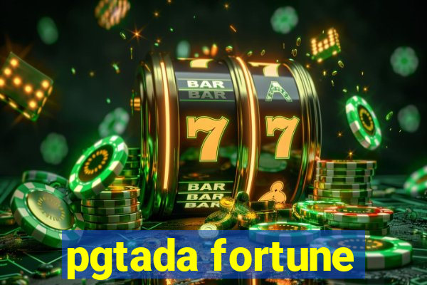 pgtada fortune