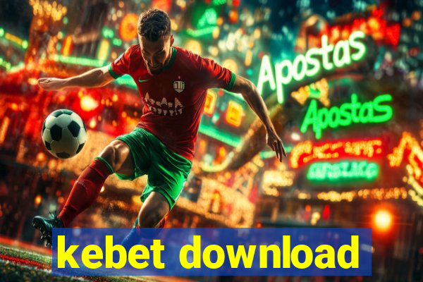 kebet download