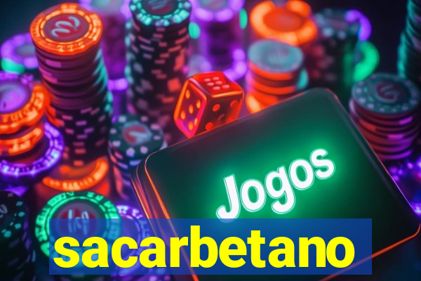 sacarbetano