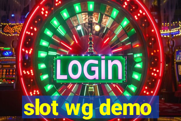 slot wg demo