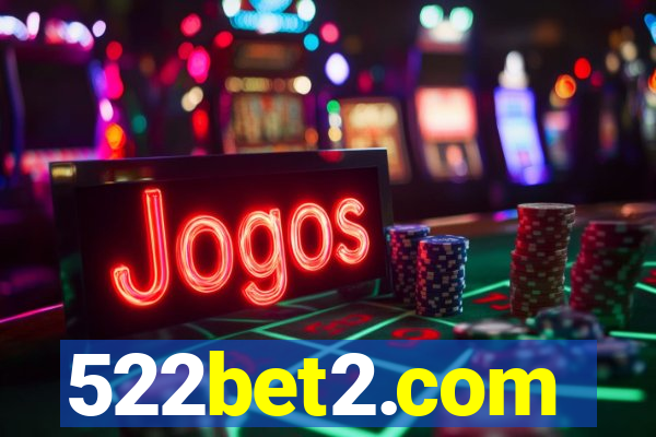 522bet2.com