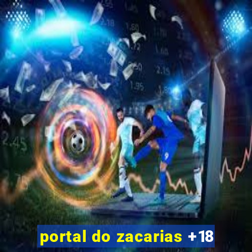 portal do zacarias +18