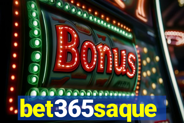 bet365saque