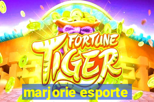 marjorie esporte