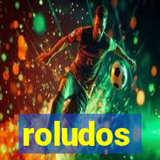 roludos