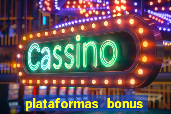 plataformas bonus no cadastro