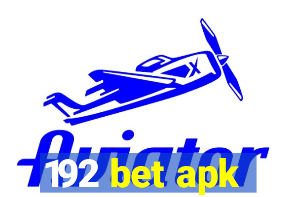 192 bet apk