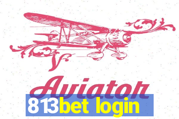 813bet login