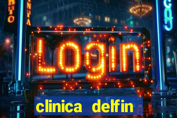 clinica delfin itaigara salvador