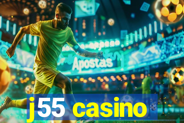 j55 casino