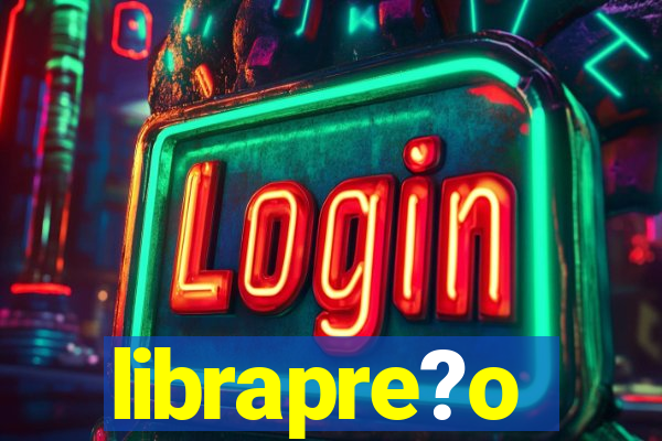 librapre?o