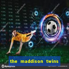 the maddison twins onlyfans free