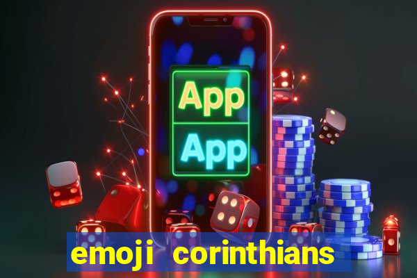 emoji corinthians copiar e colar