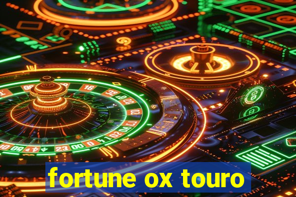 fortune ox touro