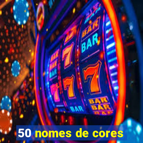 50 nomes de cores